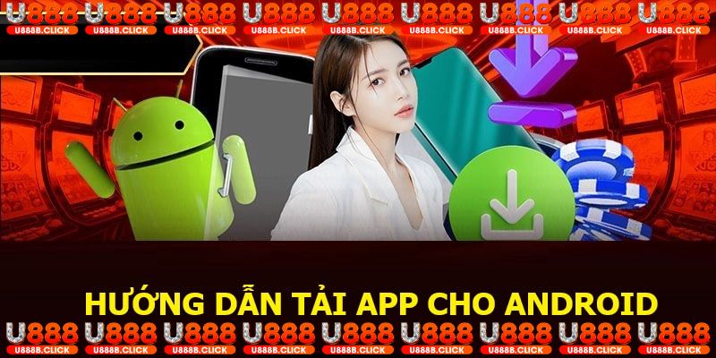 Cài đặt app U888 trên Android